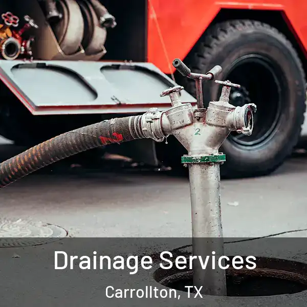  Drainage Services Carrollton, TX