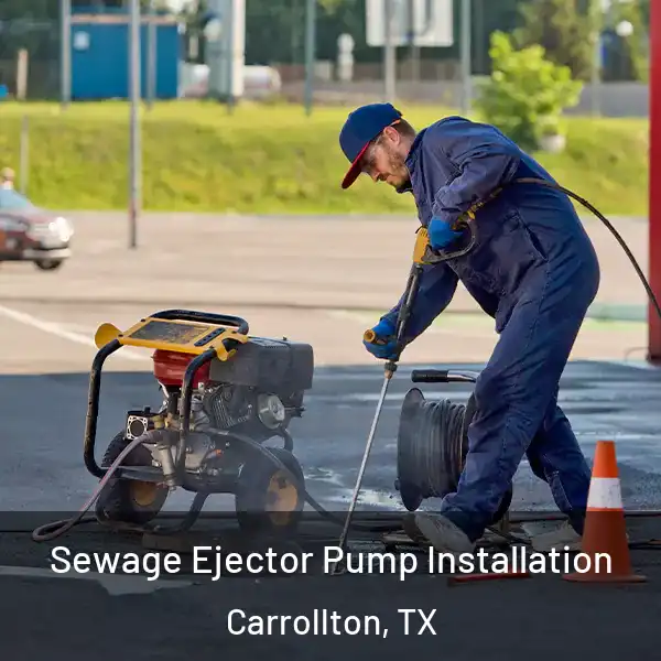  Sewage Ejector Pump Installation Carrollton, TX