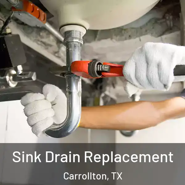  Sink Drain Replacement Carrollton, TX