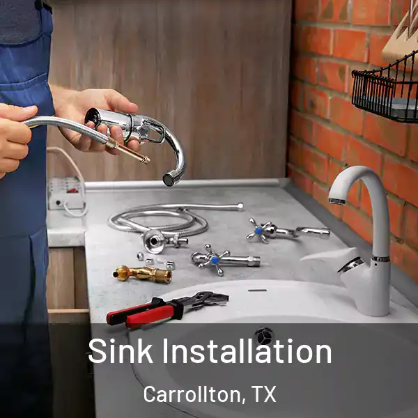  Sink Installation Carrollton, TX